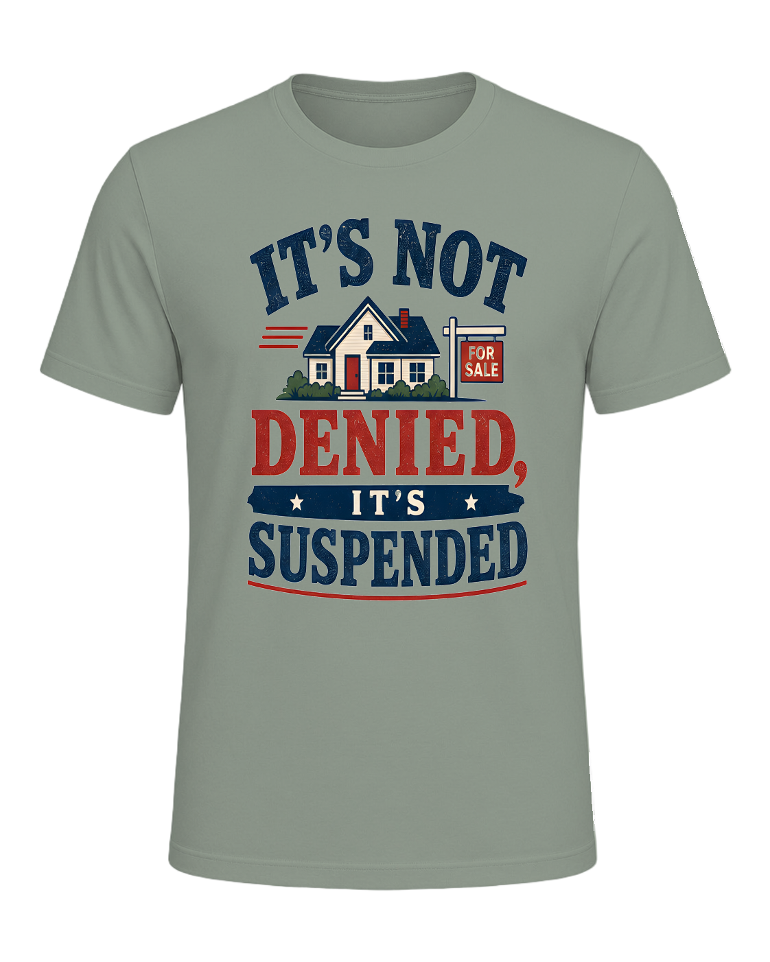 IT'S NOT DENIED, IT'S SUSPENDED — Sage