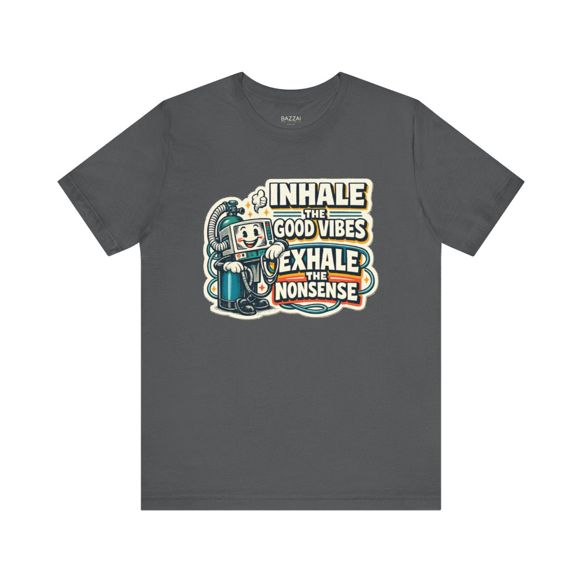 Rt Life T-Shirt — Inhale the Good Vibes Exhale the Nonsense — t-shirt design by Hank