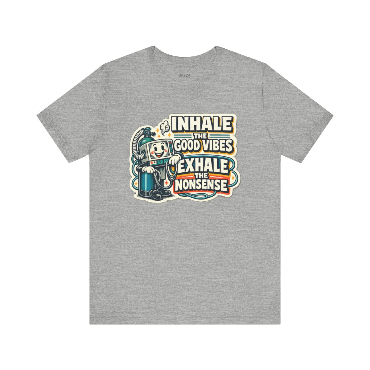 Rt Life T-Shirt — Inhale the Good Vibes Exhale the Nonsense — t-shirt design by Hank