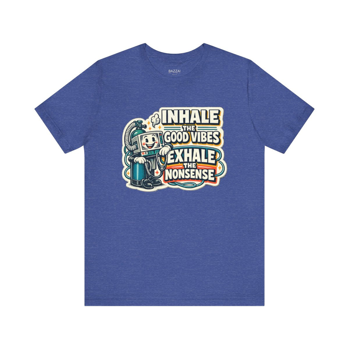 Rt Life T-Shirt — Inhale the Good Vibes Exhale the Nonsense — t-shirt design by Hank