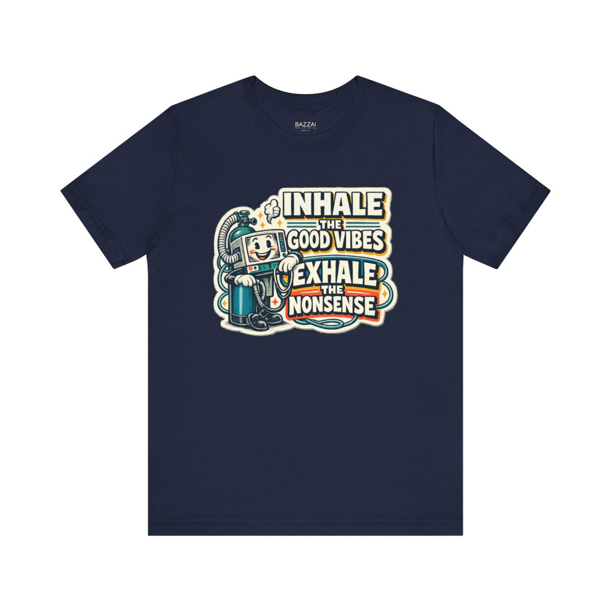 Rt Life T-Shirt — Inhale the Good Vibes Exhale the Nonsense — t-shirt design by Hank