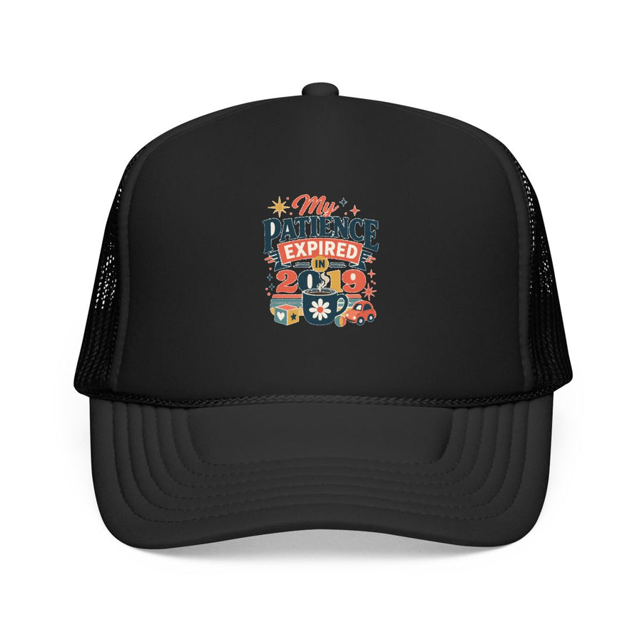 Funny Mom Hat — My Patience Expired in 2019