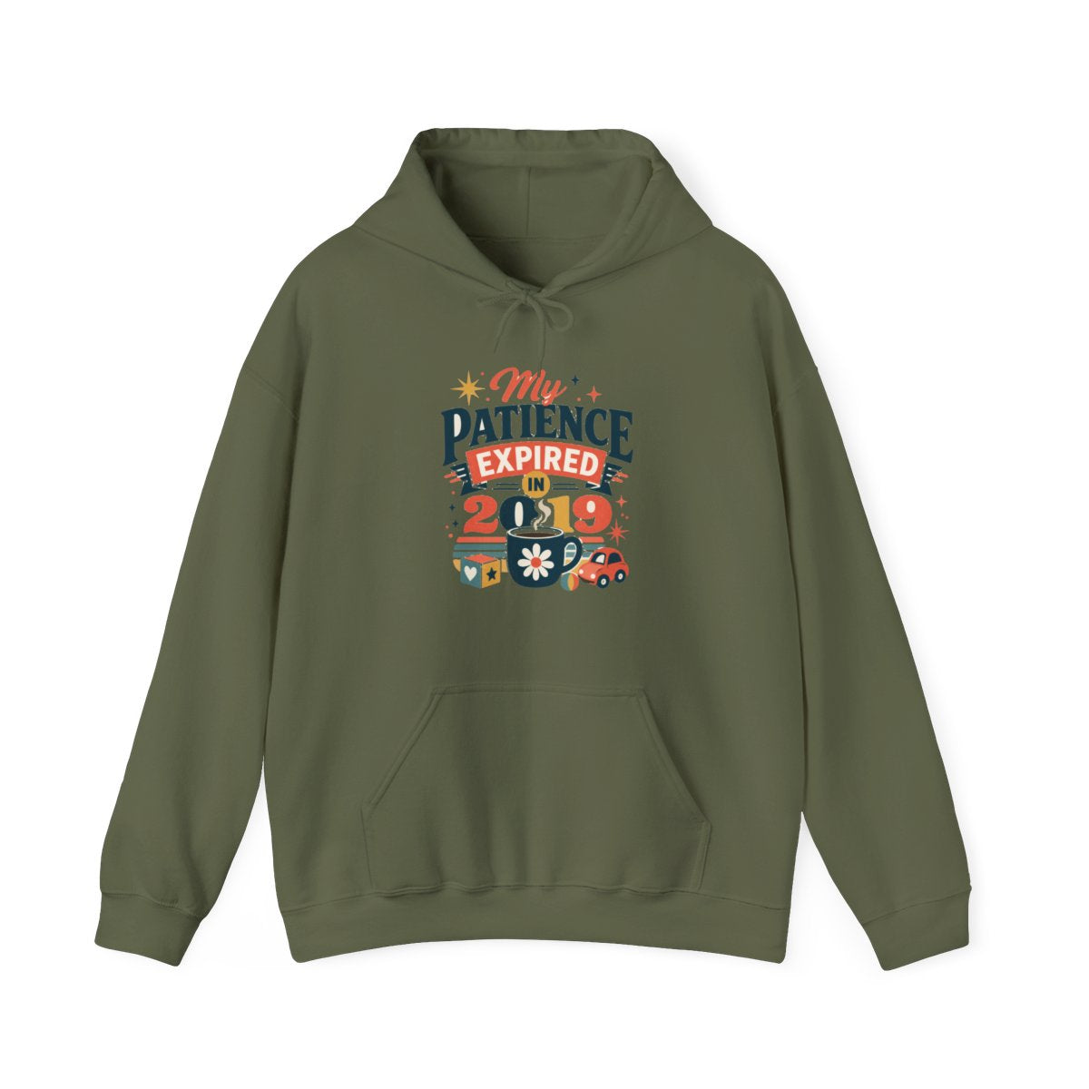 Funny Mom Hoodie — My Patience Expired in 2019 — mom chaos hoodie design