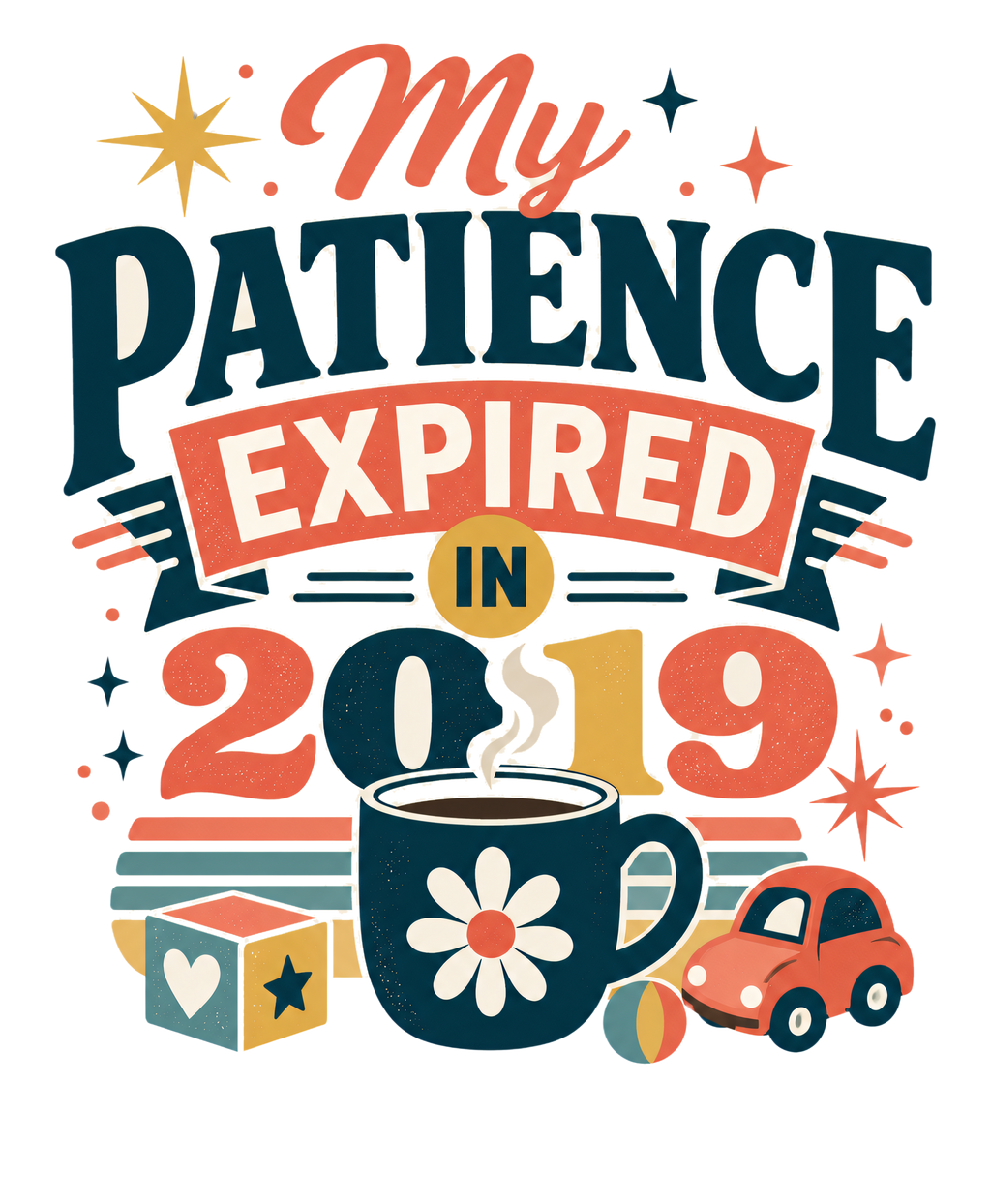 My patience expired in 2019 Sticker