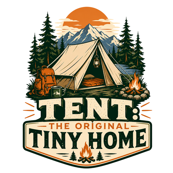 TENT: THE ORIGINAL TINY HOME (Rustic Cozy Sketch)