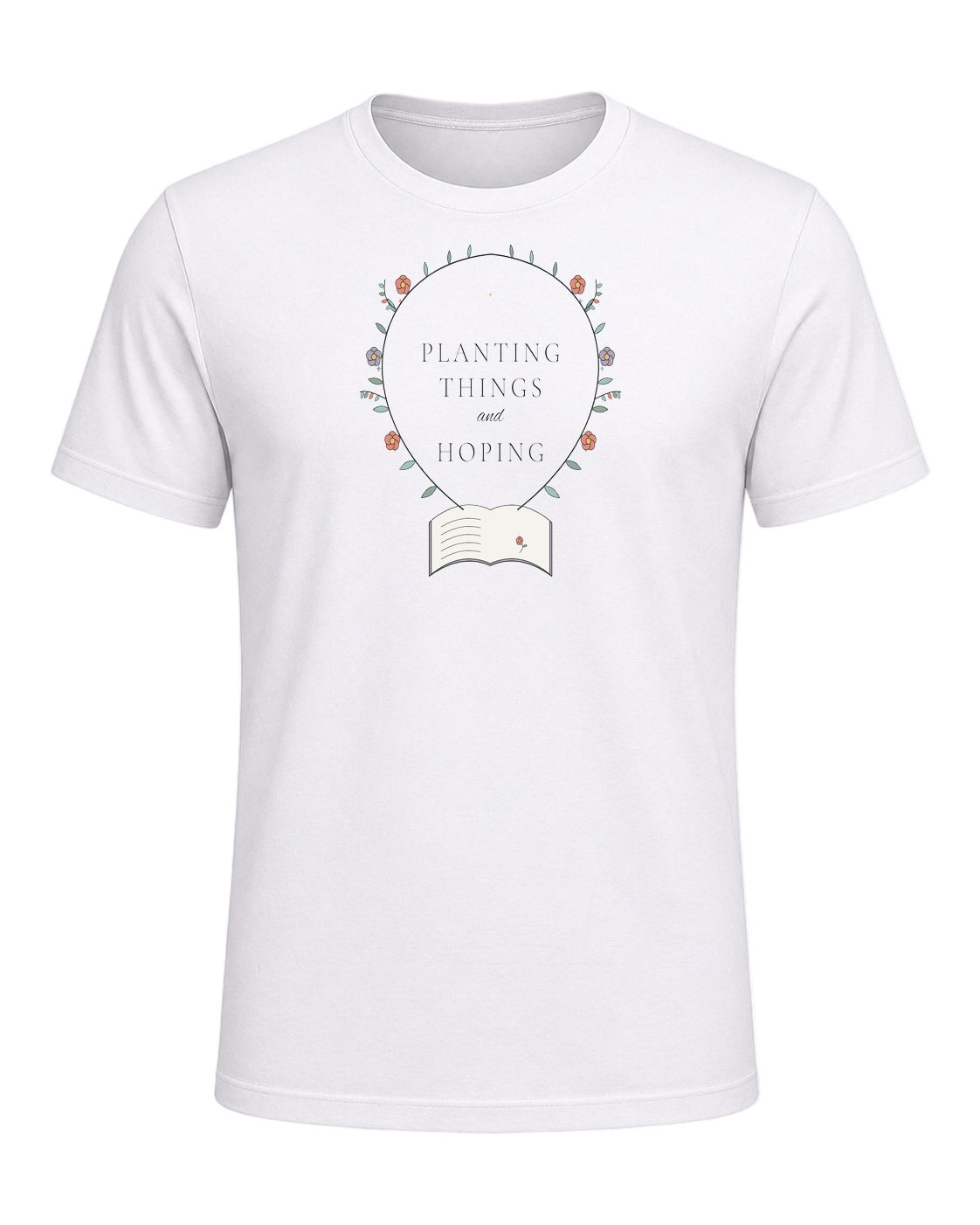 PLANTING THINGS AND HOPING — White