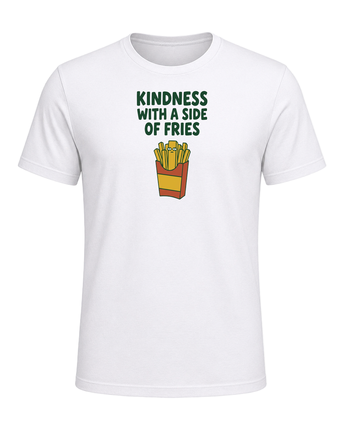 KINDNESS WITH A SIDE OF FRIES — White