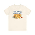 Elementary Teacher T-Shirt — Tiny Humans Big Feelings — t-shirt design by June
