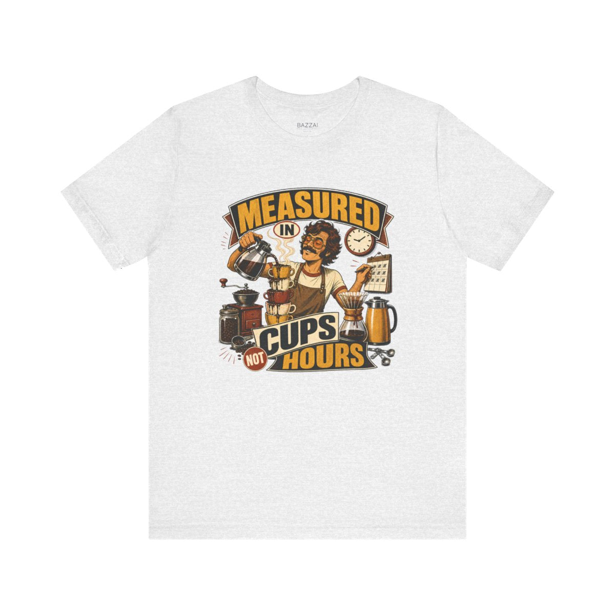 Barista Gift T-Shirt — Measured in Cups Not Hours — coffees t-shirt design