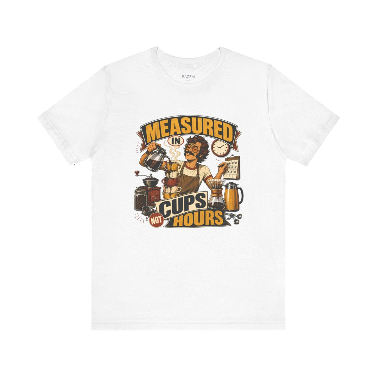 Barista Gift T-Shirt — Measured in Cups Not Hours — coffees t-shirt design