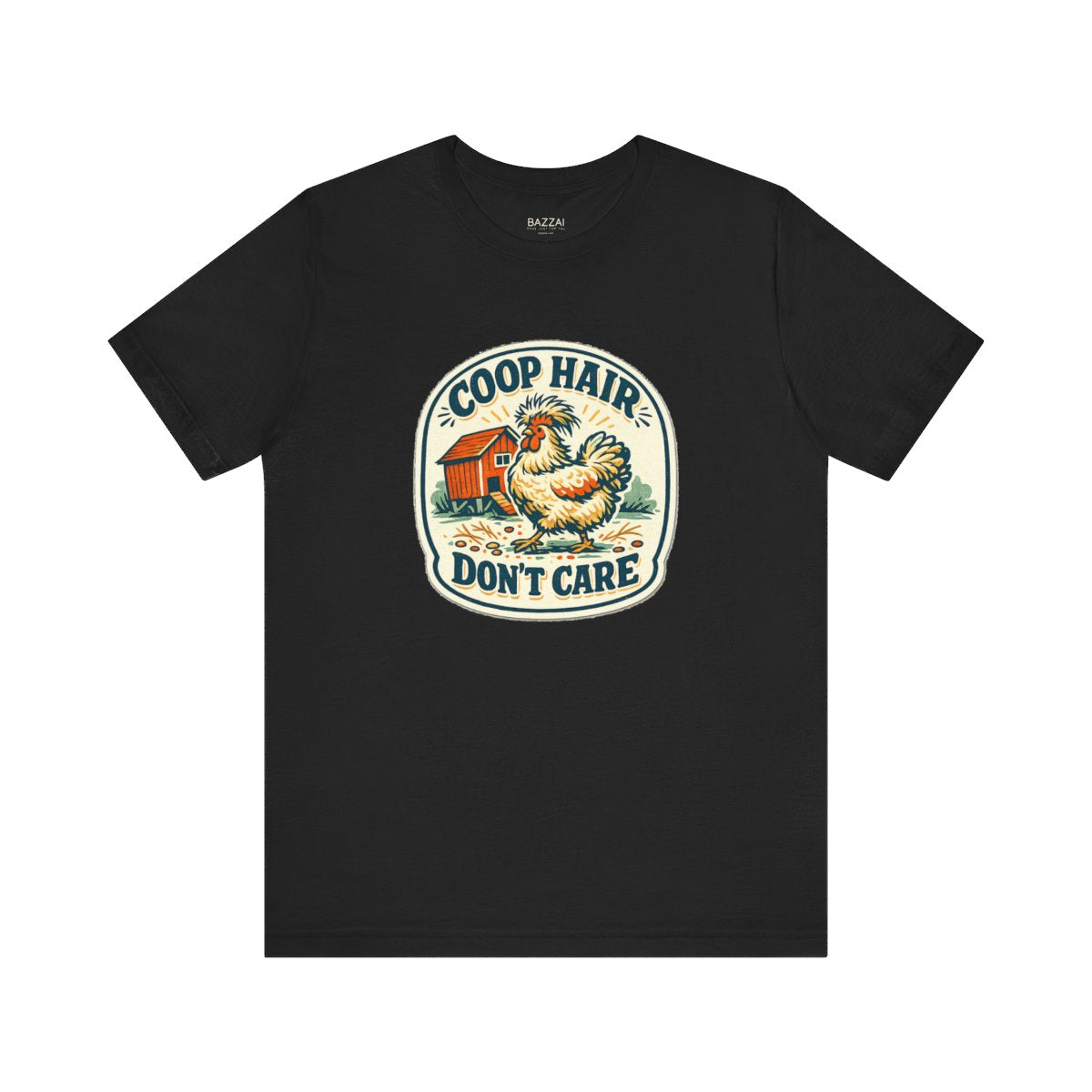 Chicken Mom T-Shirt — Coop Hair, Don’t Care — backyard chicken t-shirt design by June