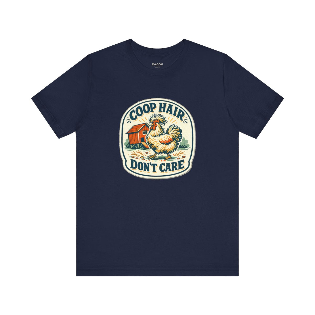 Chicken Mom T-Shirt — Coop Hair, Don’t Care — backyard chicken t-shirt design by June