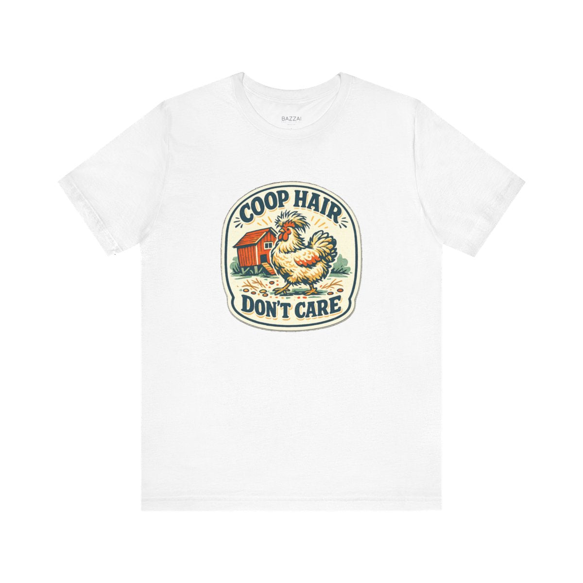 Chicken Mom T-Shirt — Coop Hair, Don’t Care — backyard chicken t-shirt design by June