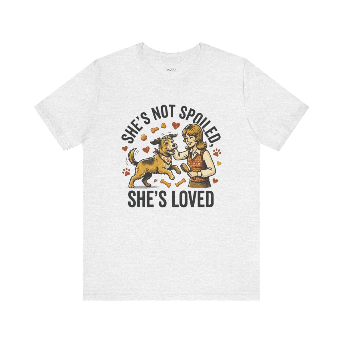 Spoiled Dog Mom T-Shirt — She's Not Spoiled, She's Loved — dog mom t-shirt design