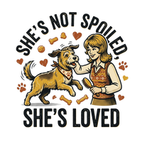 Spoiled Dog Mom T-Shirt — She's Not Spoiled, She's Loved