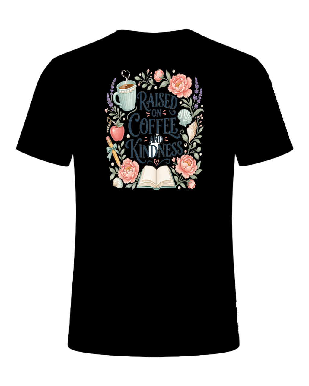 RAISED ON COFFEE AND KINDNESS — Black
