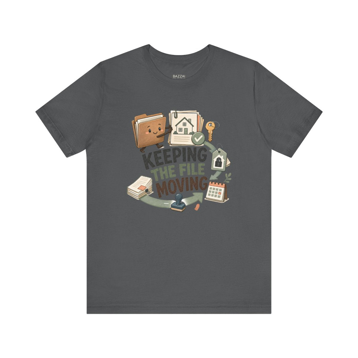 Mortgage Processor T-Shirt — Keeping the File Moving — mortgage t-shirt design
