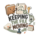 KEEPING THE FILE MOVING