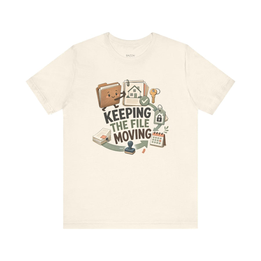 Mortgage Processor T-Shirt — Keeping the File Moving