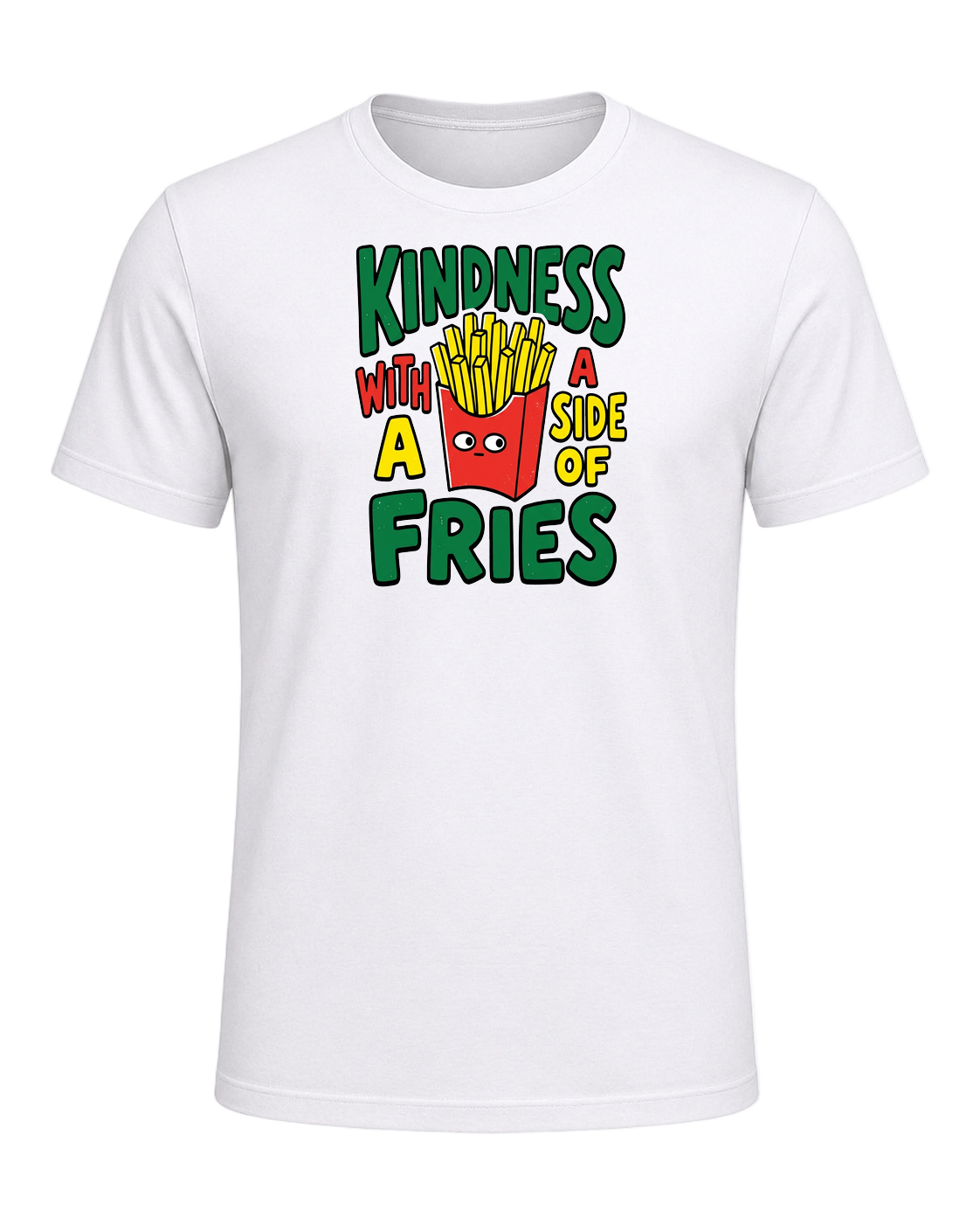 KINDNESS WITH A SIDE OF FRIES — White