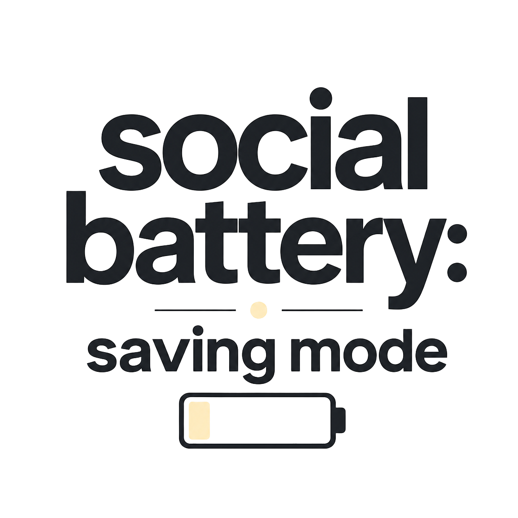 social battery: saving mode
