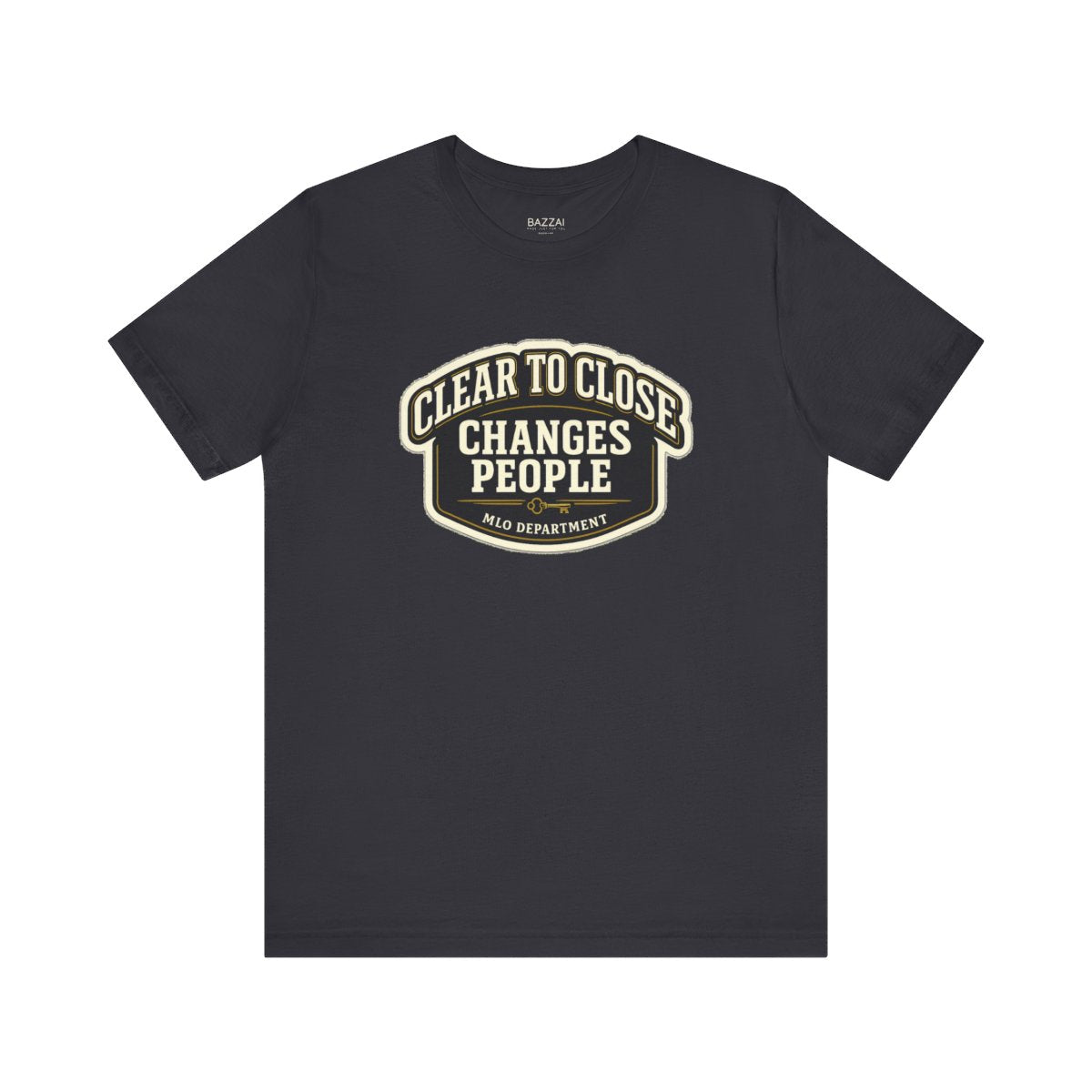 Underwriter T-Shirt — Clear to Close Changes People — mortgage t-shirt design