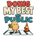 DOING MY BEST IN PUBLIC
