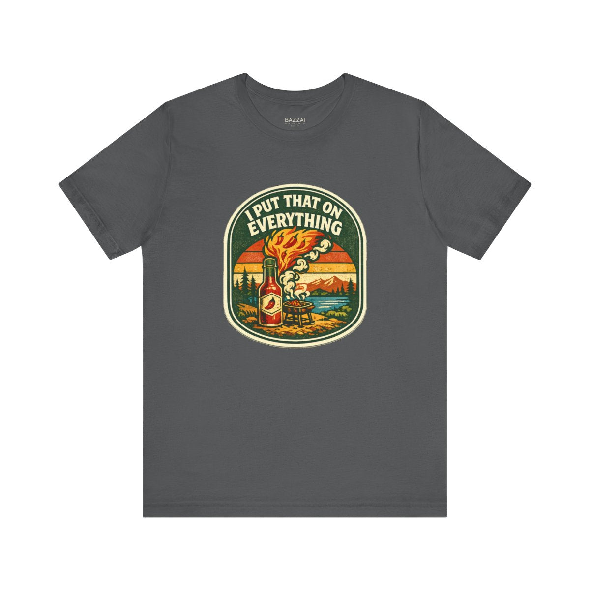 Funny Hot Sauce Gift T-Shirt — I Put That on Everything — t-shirt design by Sol