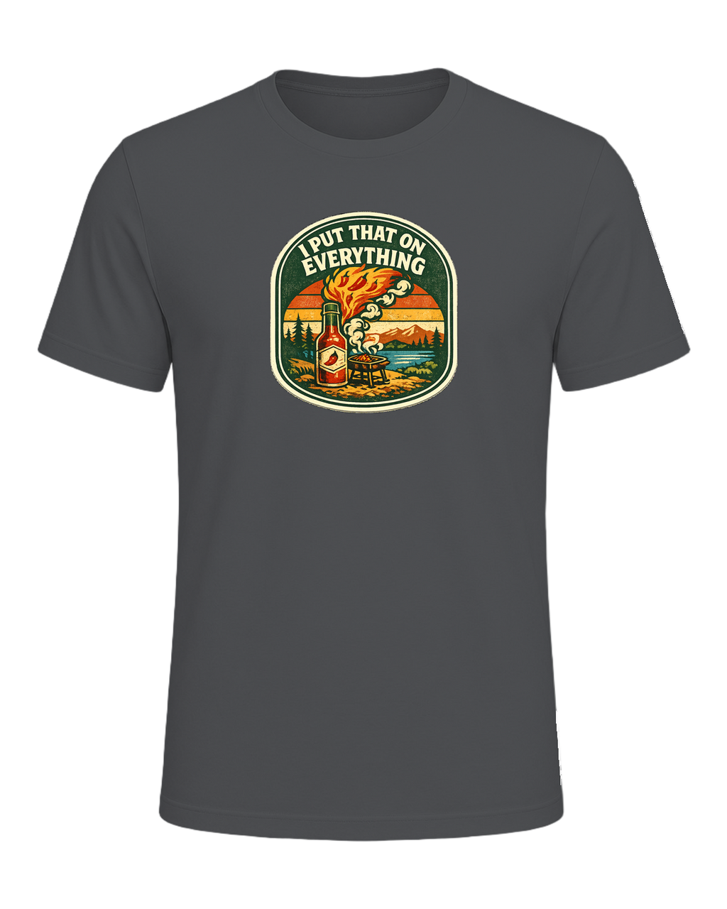 I Put That On Everything Tee — Asphalt