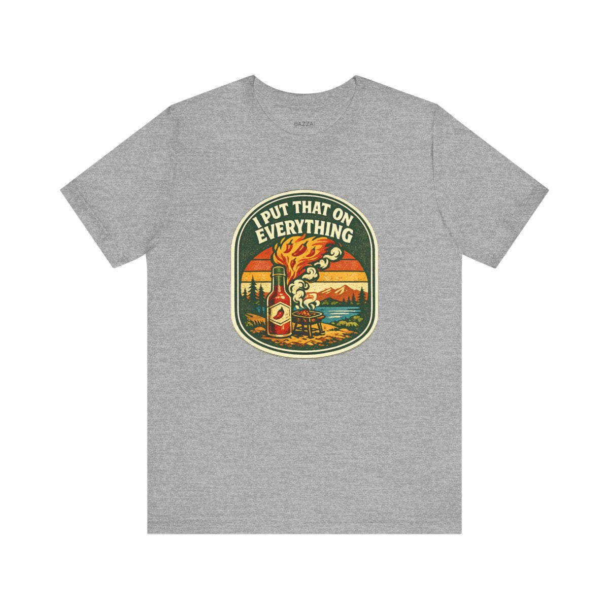 Funny Hot Sauce Gift T-Shirt — I Put That on Everything — t-shirt design by Sol