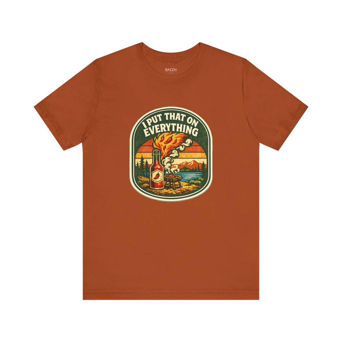 Funny Hot Sauce Gift T-Shirt — I Put That on Everything — t-shirt design by Sol