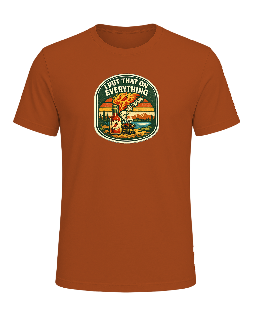 I Put That On Everything Tee — Autumn