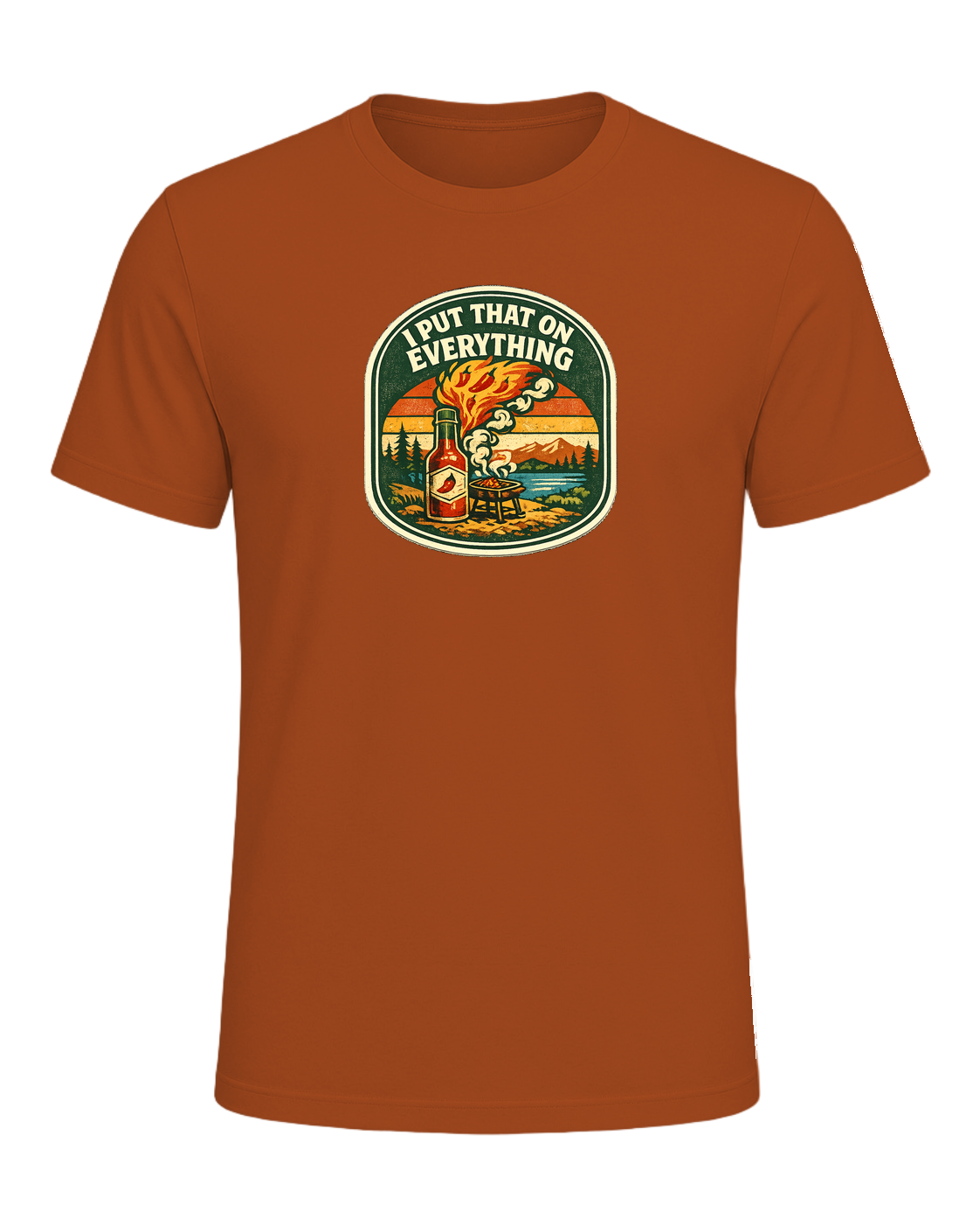 I Put That On Everything Tee — Autumn