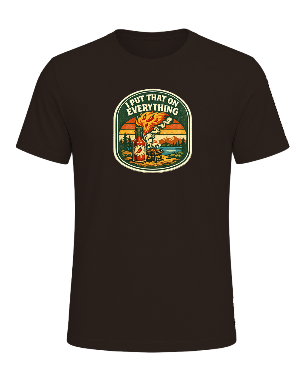 I Put That On Everything Tee — Brown
