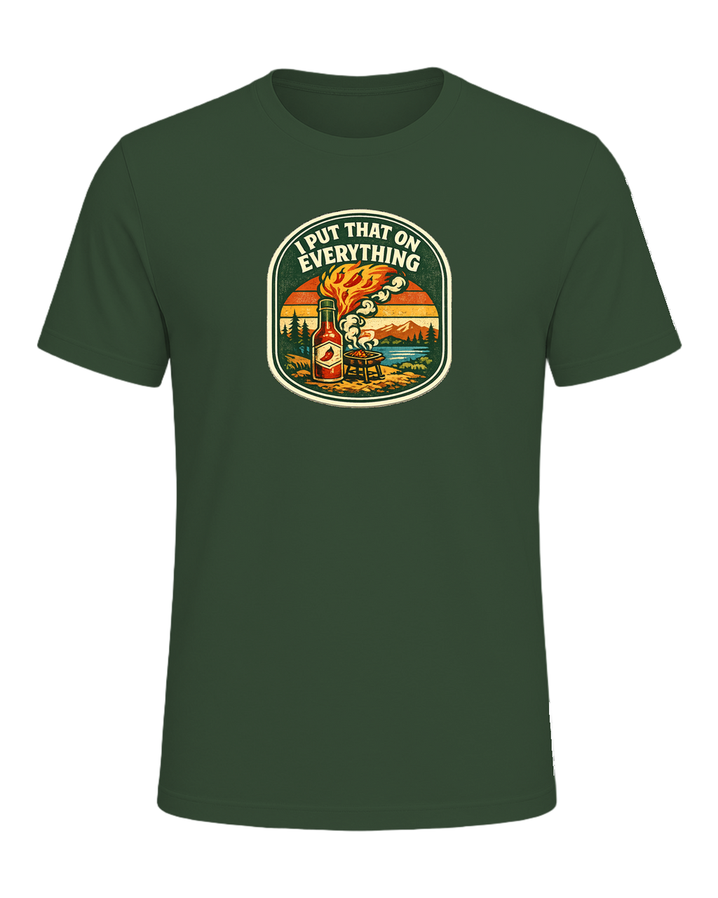 I Put That On Everything Tee — Heather Forest