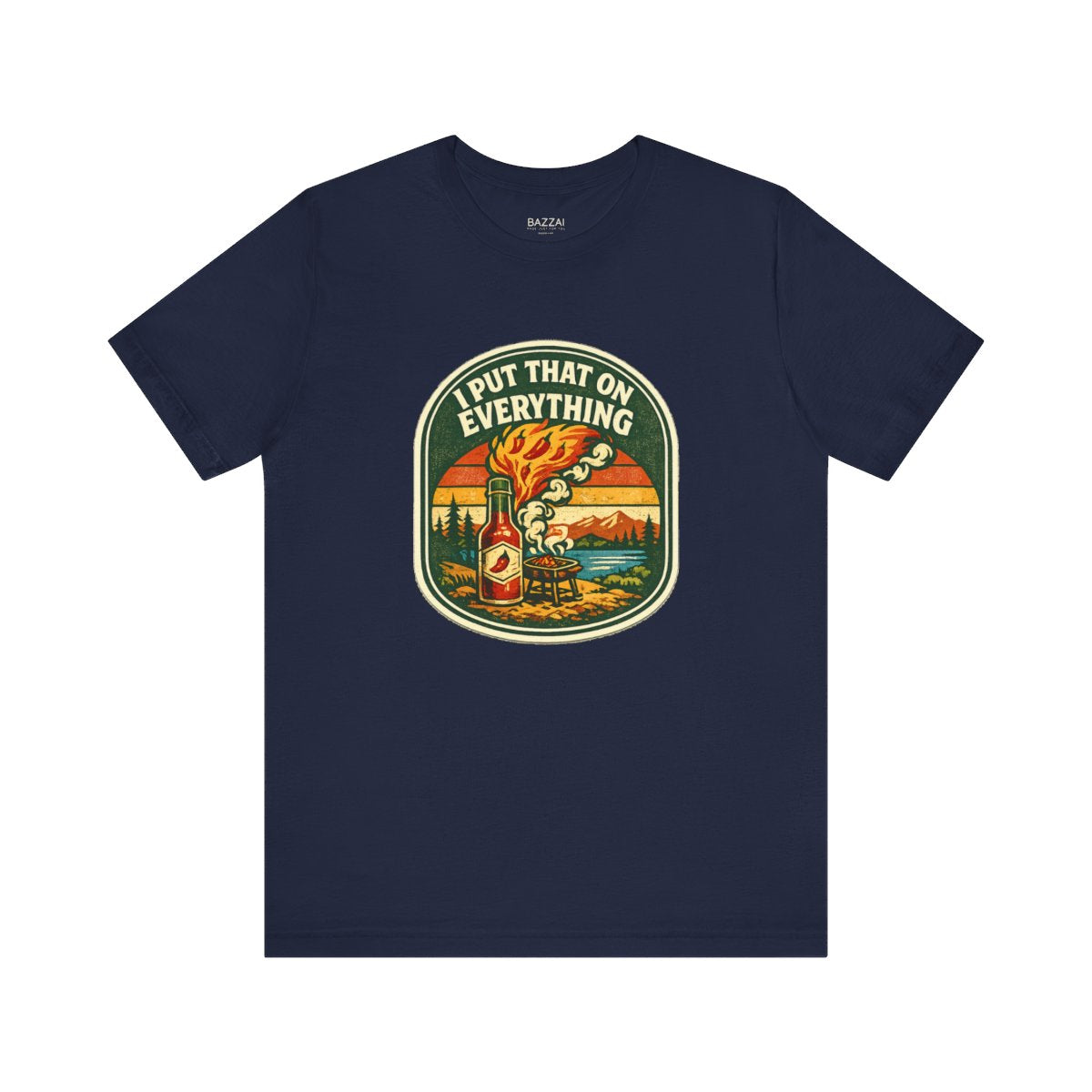 Funny Hot Sauce Gift T-Shirt — I Put That on Everything — t-shirt design by Sol