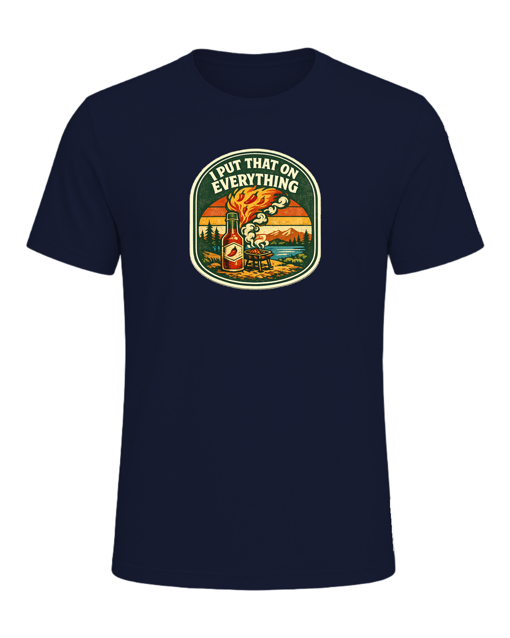 I Put That On Everything Tee — Navy