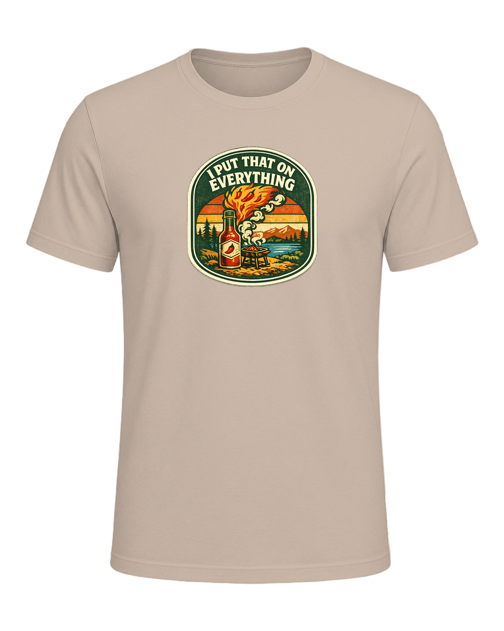 I Put That On Everything Tee — Tan