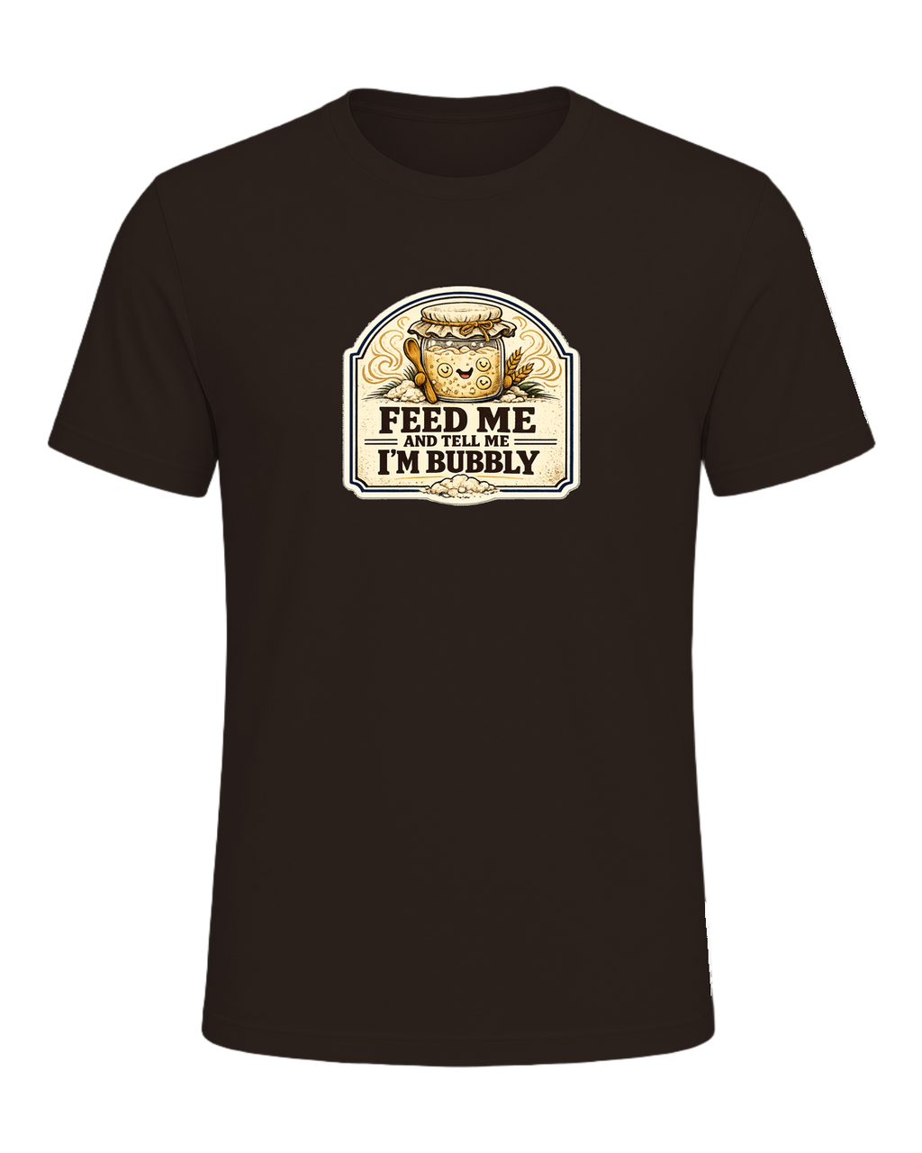 Feed Me And Tell Me I'm Bubbly Tee — Brown