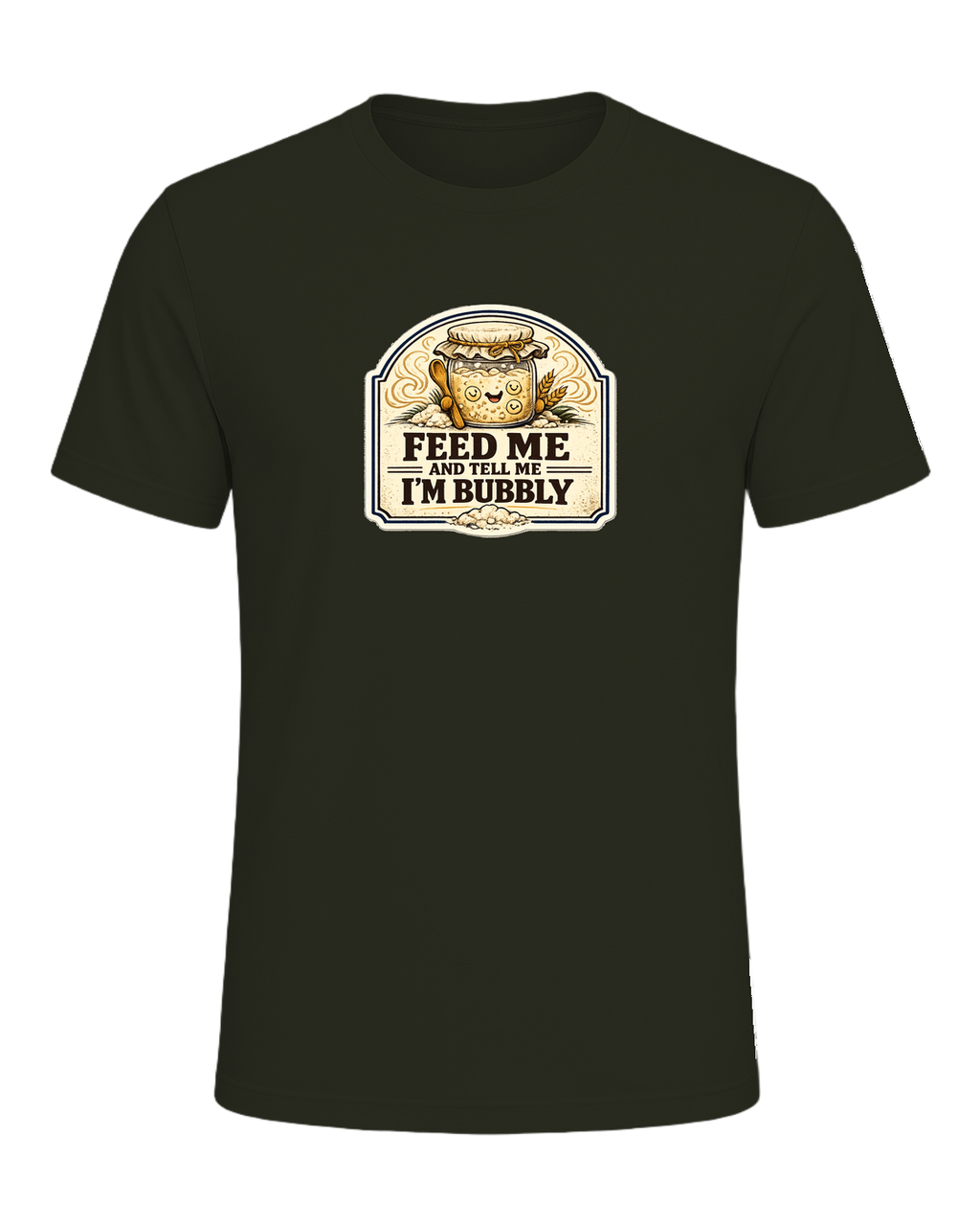 Feed Me And Tell Me I'm Bubbly Tee — Dark Olive