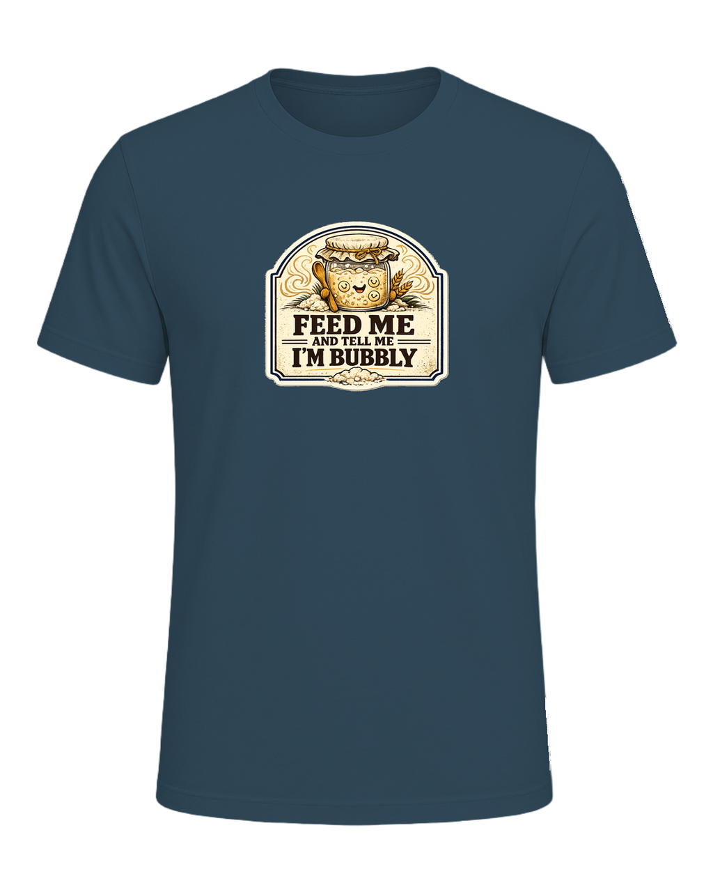 Feed Me And Tell Me I'm Bubbly Tee — Deep Teal