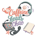 Caffeine, headset, chaos