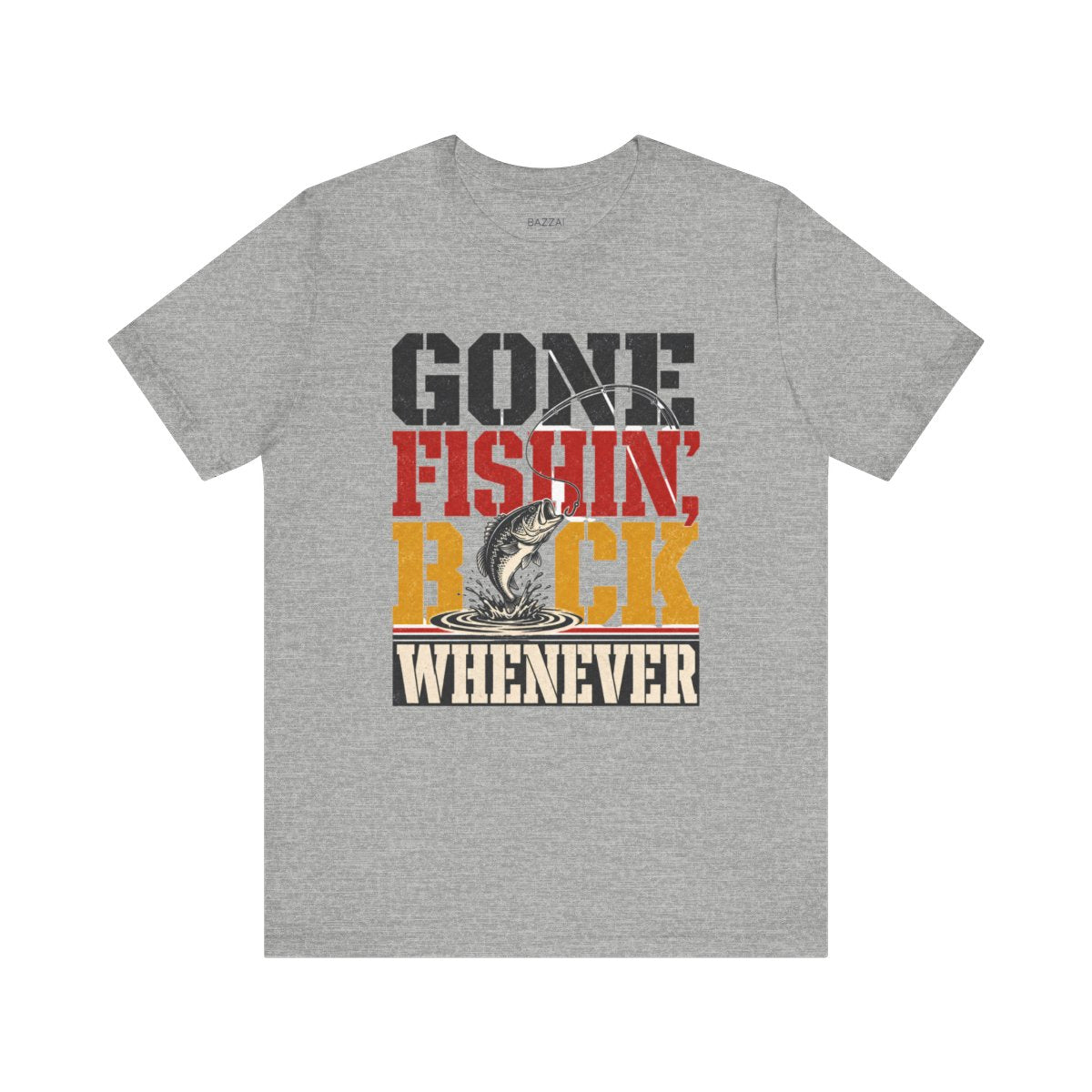 Fishing Humor T-Shirt — Gone Fishin', Back Whenever — angler t-shirt design