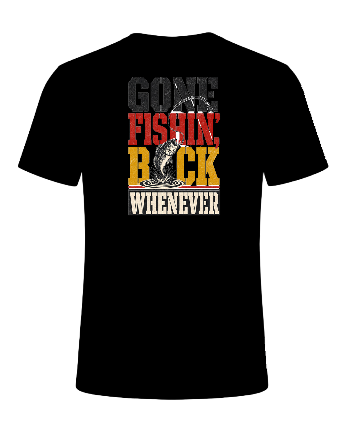 GONE FISHIN', BACK WHENEVER — Black