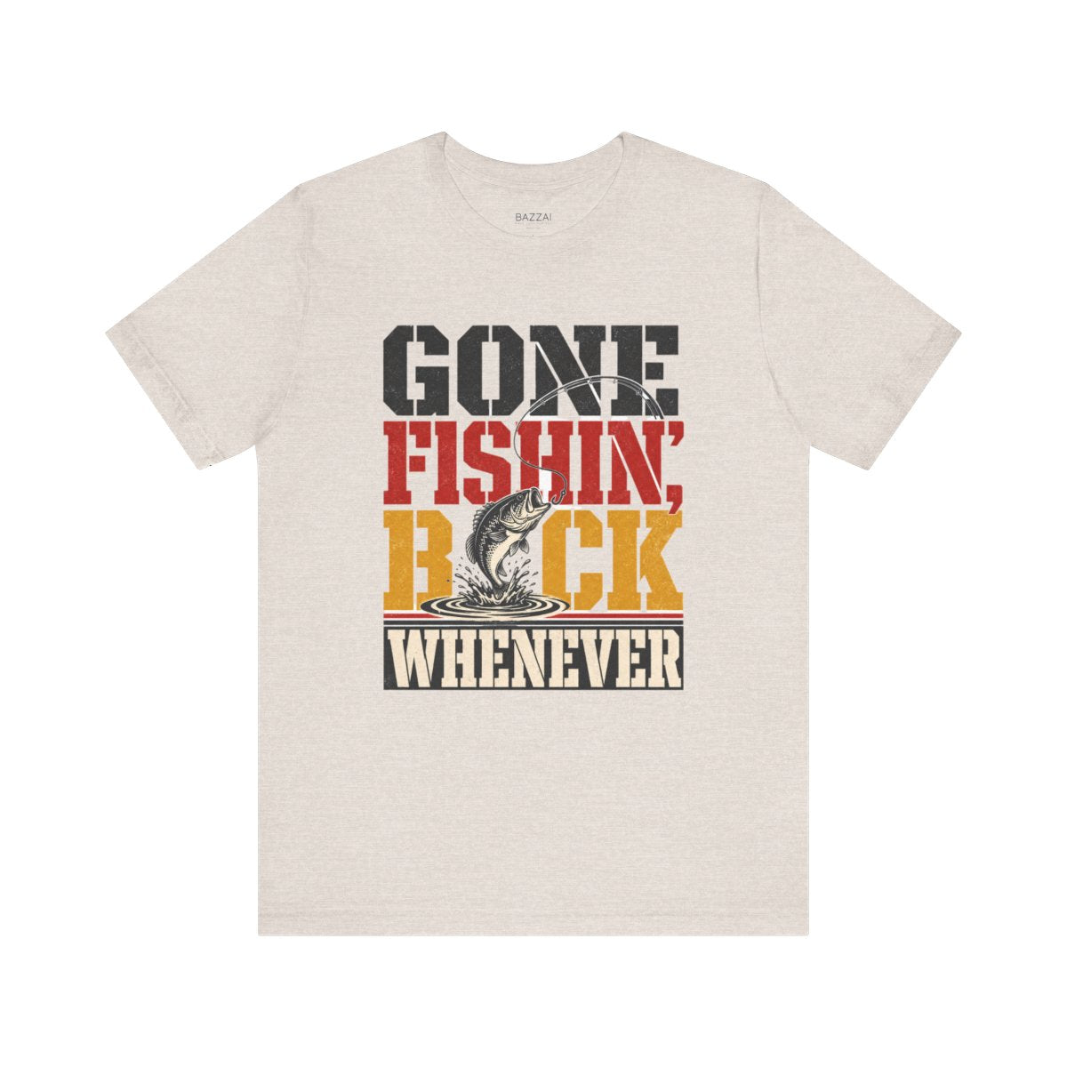 Fishing Humor T-Shirt — Gone Fishin', Back Whenever — angler t-shirt design