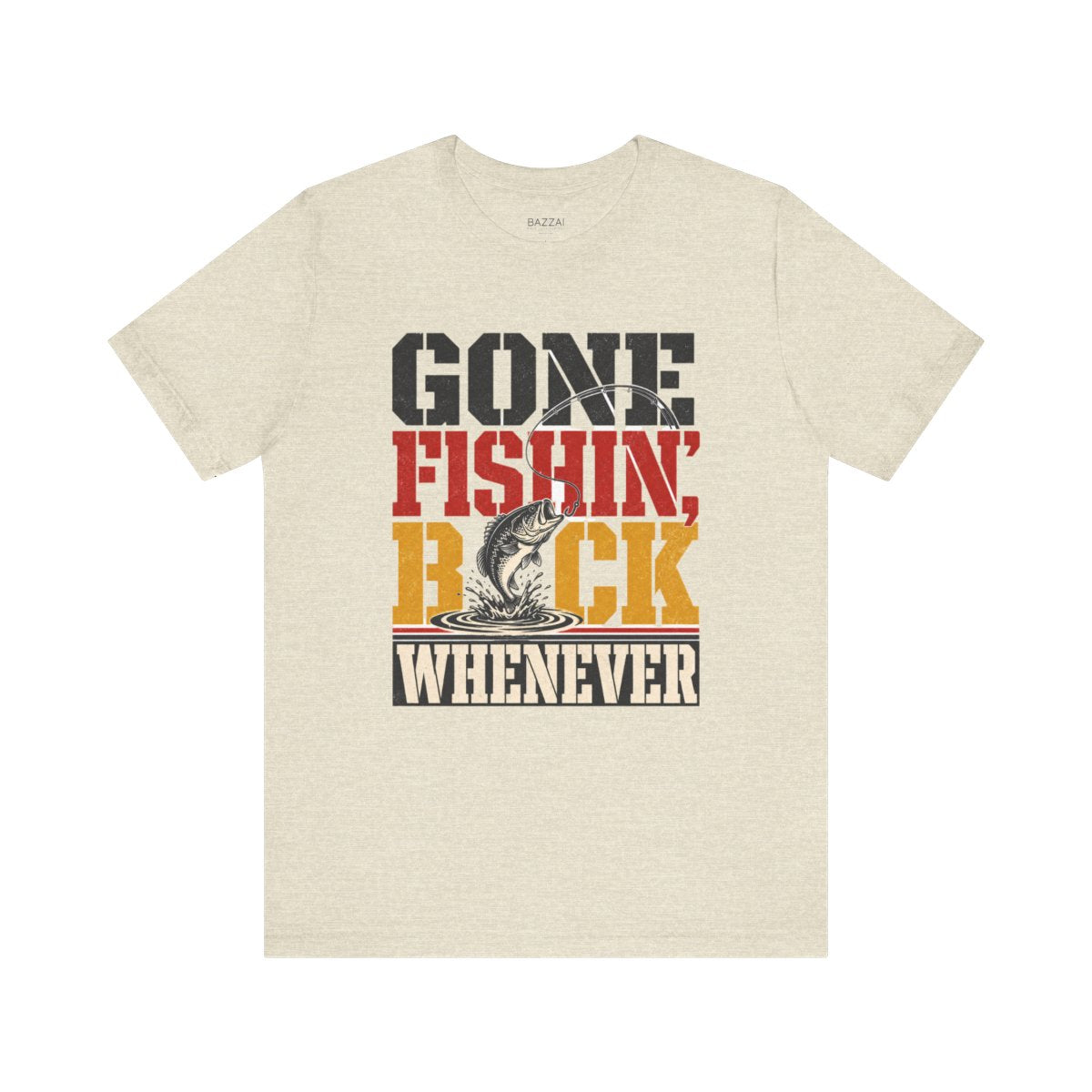 Fishing Humor T-Shirt — Gone Fishin', Back Whenever — angler t-shirt design