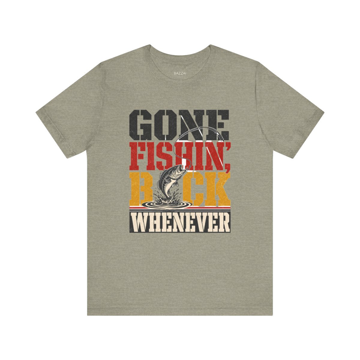 Fishing Humor T-Shirt — Gone Fishin', Back Whenever — angler t-shirt design