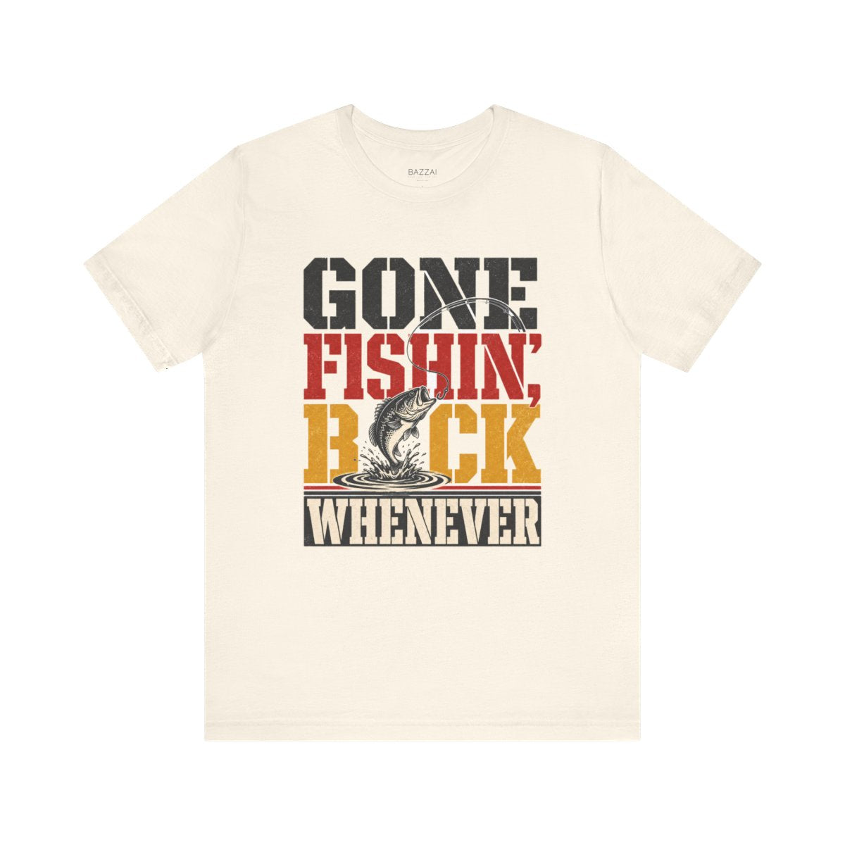 Fishing Humor T-Shirt — Gone Fishin', Back Whenever — angler t-shirt design
