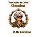 Cool Grandma (Glamma)