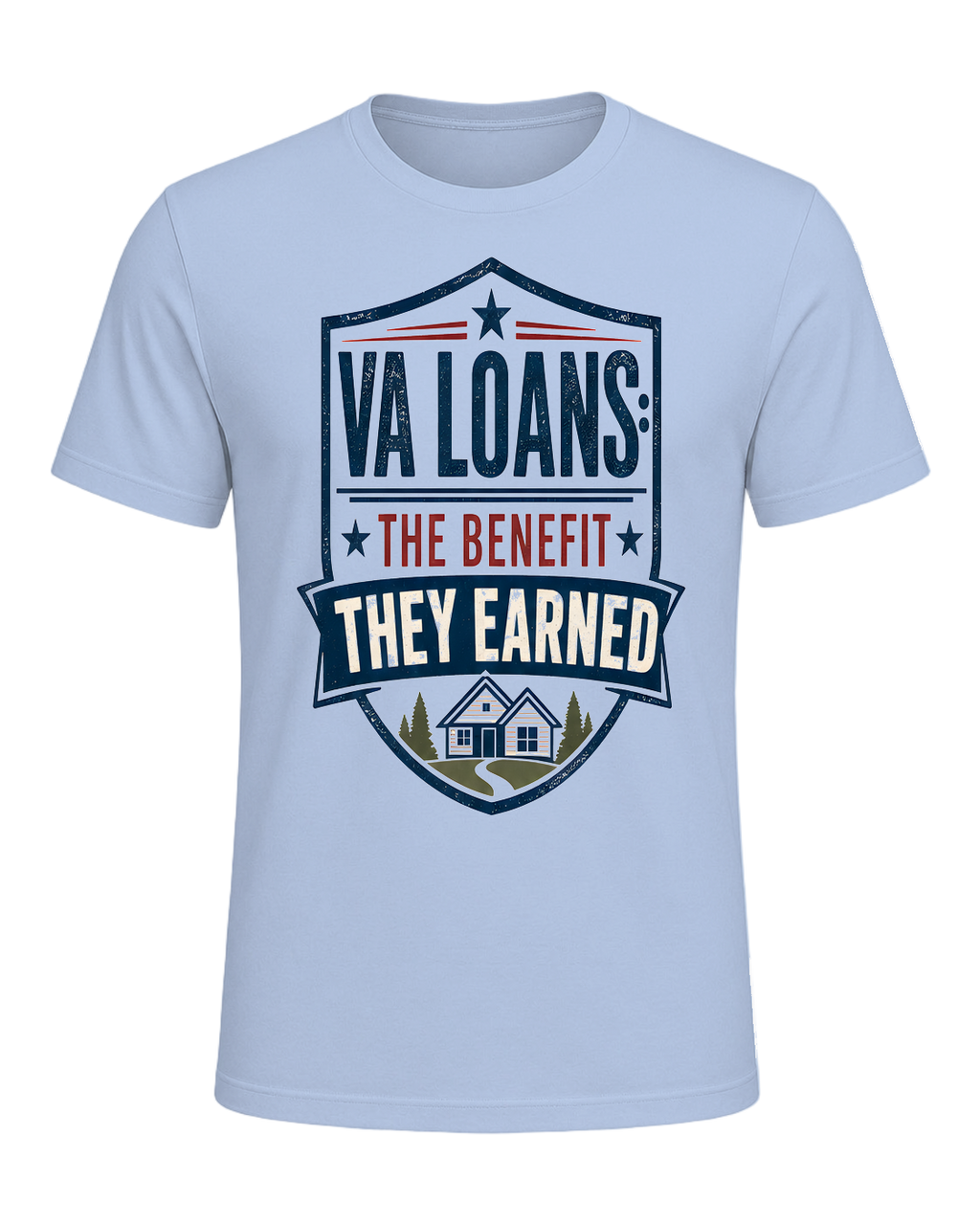 VA LOANS: THE BENEFIT THEY EARNED — Baby Blue